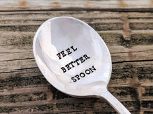 Load image into Gallery viewer, Hand Stamped Silver Plated Soup Spoon, Feel Better Spoon, Get Well Soon, Get Well Gift, Feel Better, Illness,  Vintage Gumbo Spoon